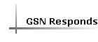 GSN Responds