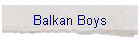 Balkan Boys