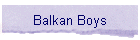 Balkan Boys